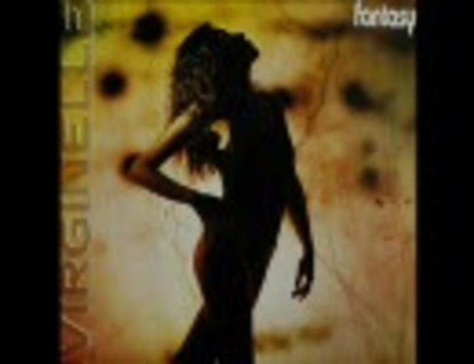 洋楽/ユーロビート】VIRGINELLE 『 FANTASY 』 - ニコニコ動画