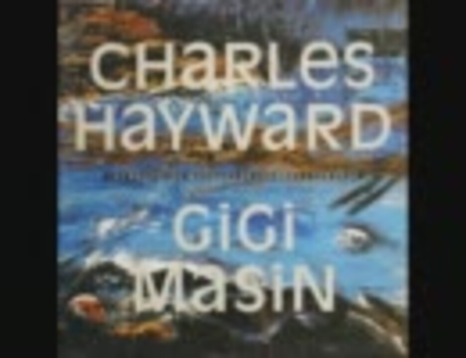 洋楽 GIGI MASIN - CLOUDS Gigi Masin - Clouds - ニコニコ動画