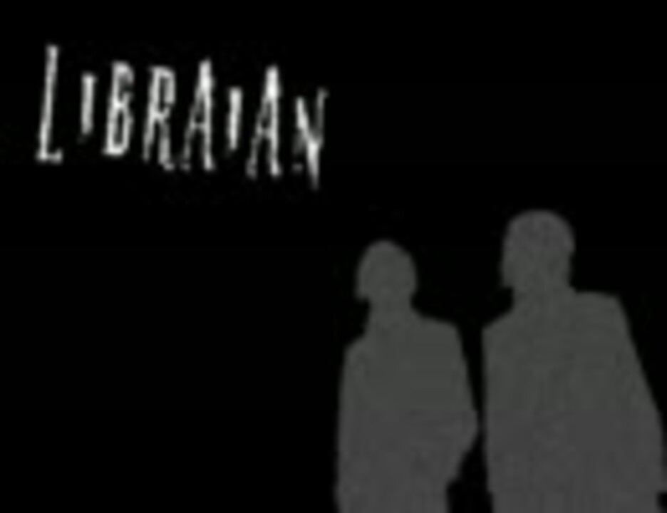 作業用BGM】Libraian詰め合わせ - ニコニコ動画