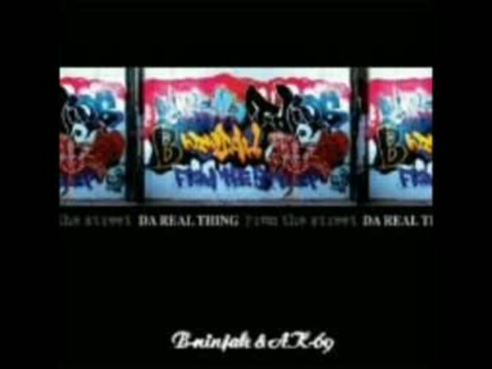 B-Ninjah & AK-69 - For da  - ニコニコ動画
