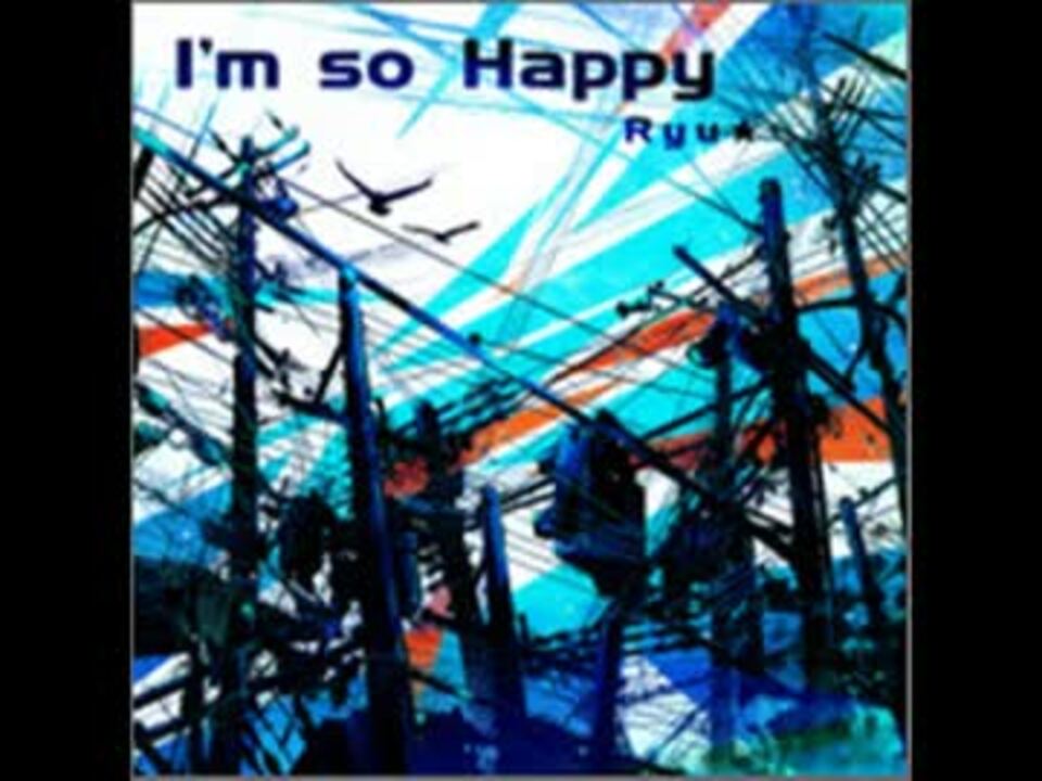 I'm so Happy (SDVX Ver.) - ニコニコ動画