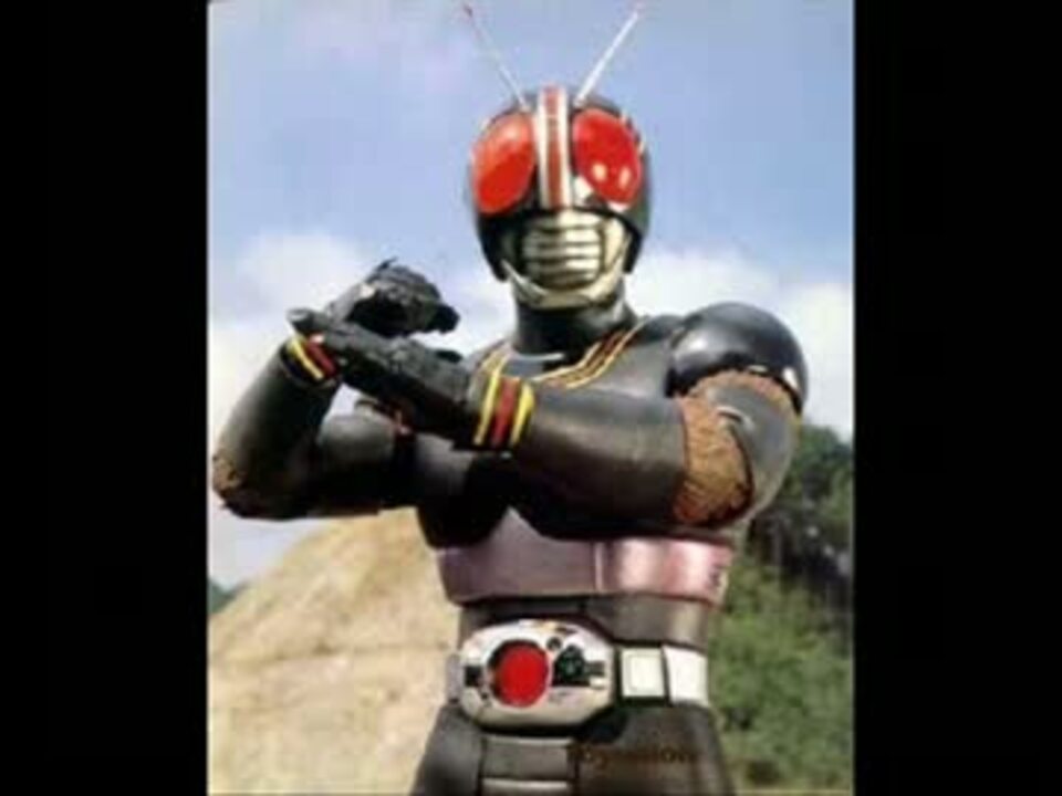 昭和ライダー】仮面ライダーBLACK メドレー【1987年】 - ニコニコ動画