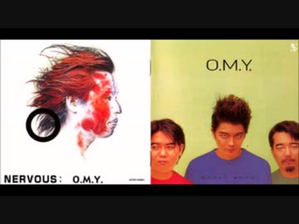 O.M.Y. 弱気なぼくら ナーヴァス[NERVOUS] - ニコニコ動画
