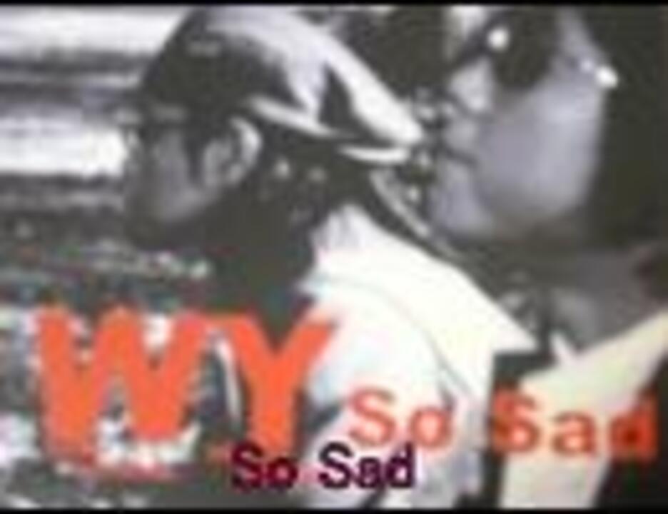 即購入OKですWY  So Sad