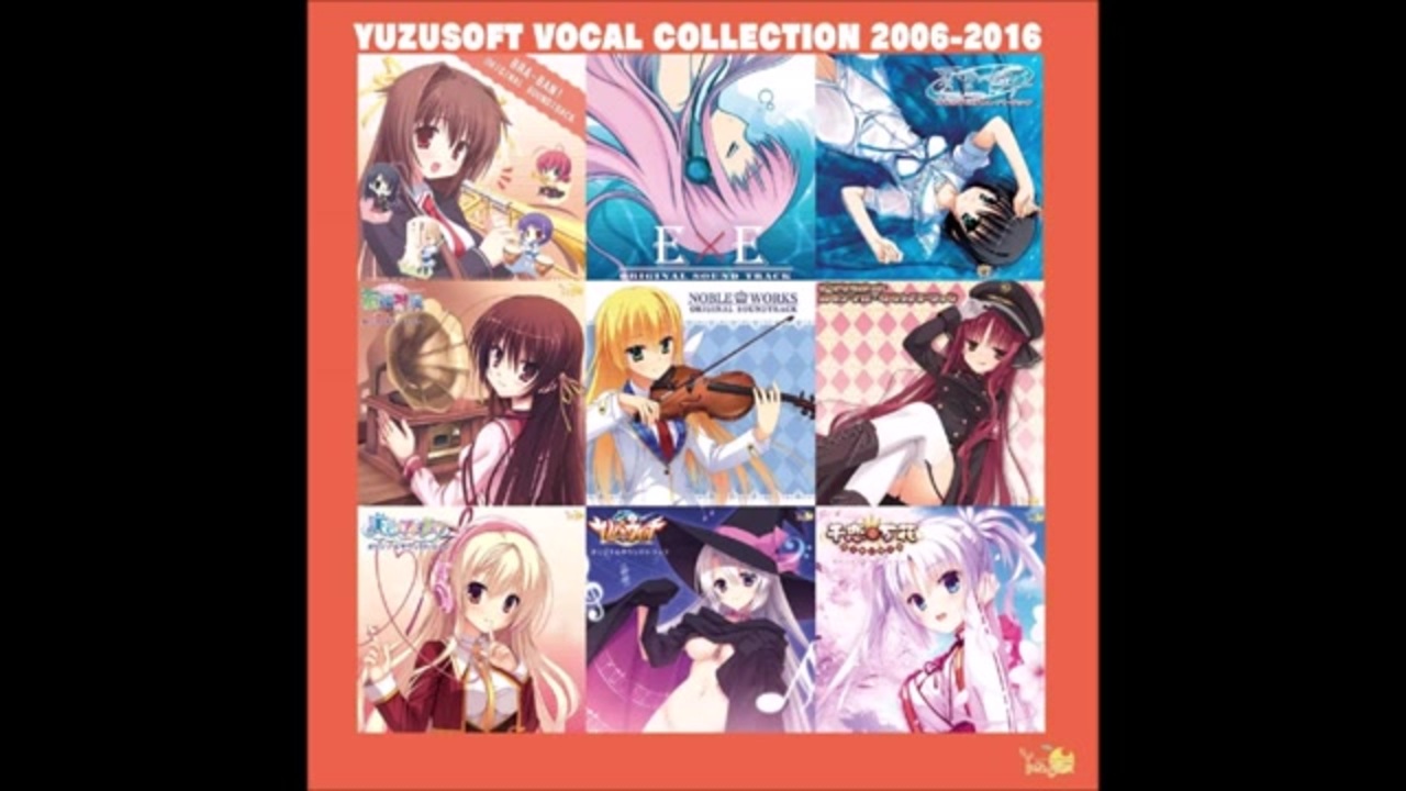 YUZUSOFT VOCAL COLLECTION 2006-2016 Disc2 - ニコニコ動画