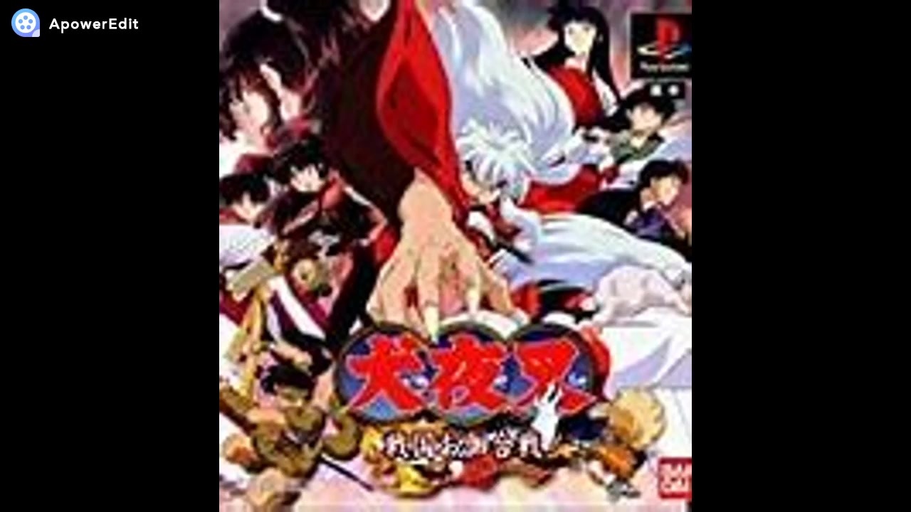 PS]犬夜叉 戦国お伽合戦 (INUYASYA A FEUDAL FAIRY TALE)FULL SOUND