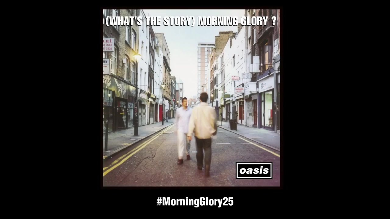 訳付け途中] Oasis - (What's The Story) Morning Glory [25th