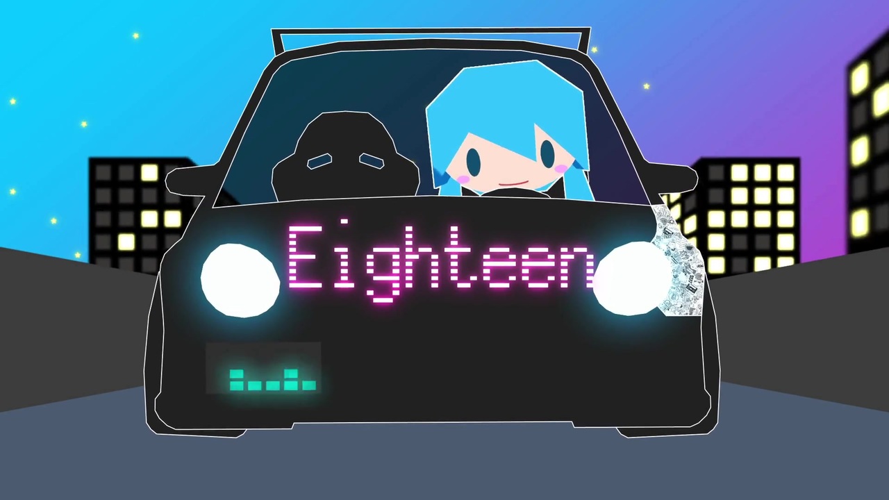 Eighteen - ft.初音ミク - ニコニコ動画