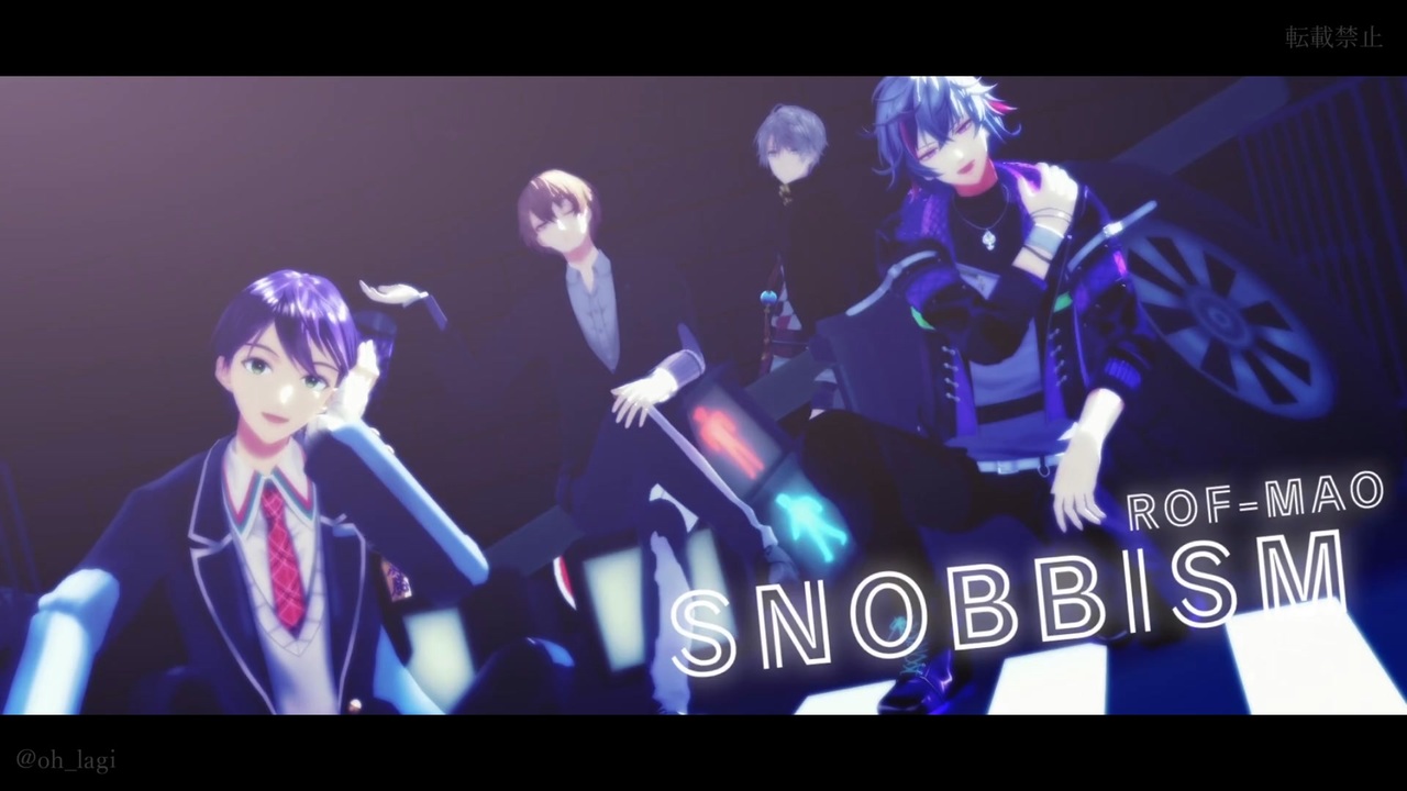 にじさんじMMD】SNOBBISM【ROF-MAO/加賀美ハヤト/不破湊/剣持刀