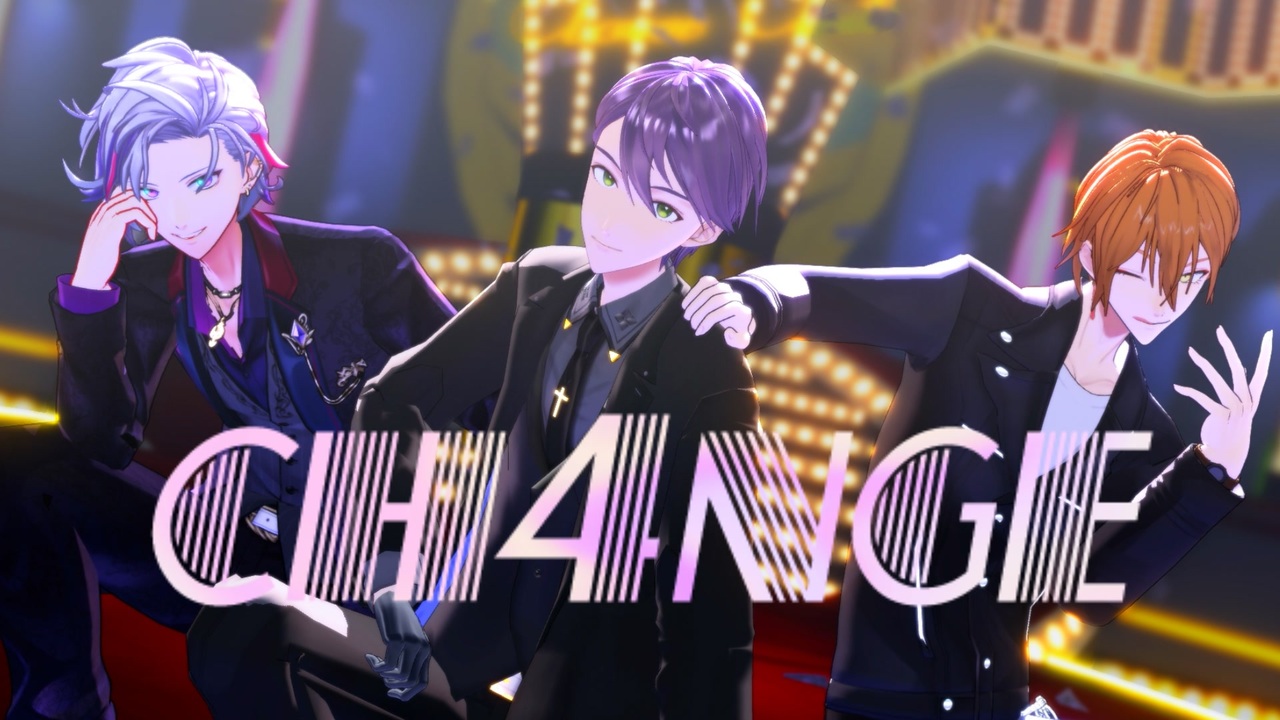 にじさんじMMD】CH4NGE【不破湊/剣持刀也/伏見ガク】 - ニコニコ動画