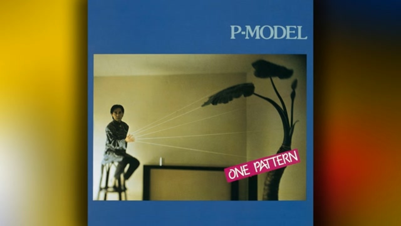 P-Model - 09 - 1986 - One Pattern [full album] - ニコニコ動画