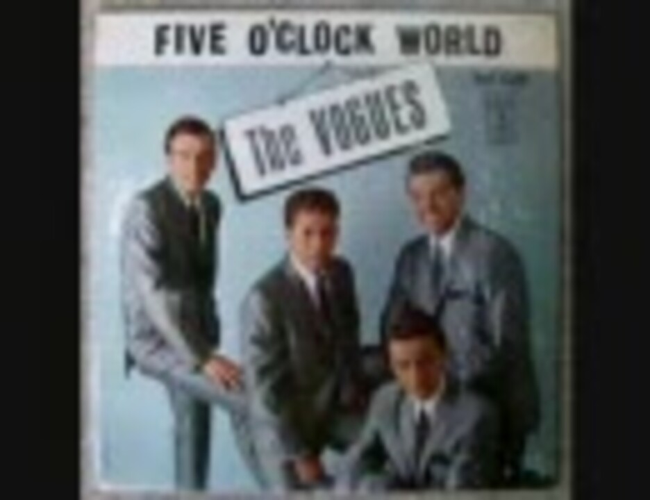 The Vogues／Five O'clock World