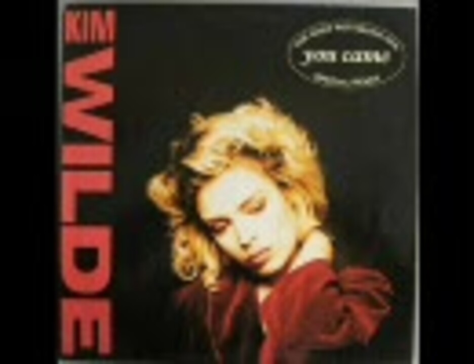 Kim Wilde 「You Came」 - ニコニコ動画