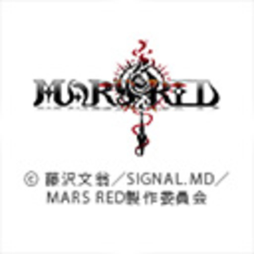 MARS RED [第1話無料] ニコニコチャンネルアニメ