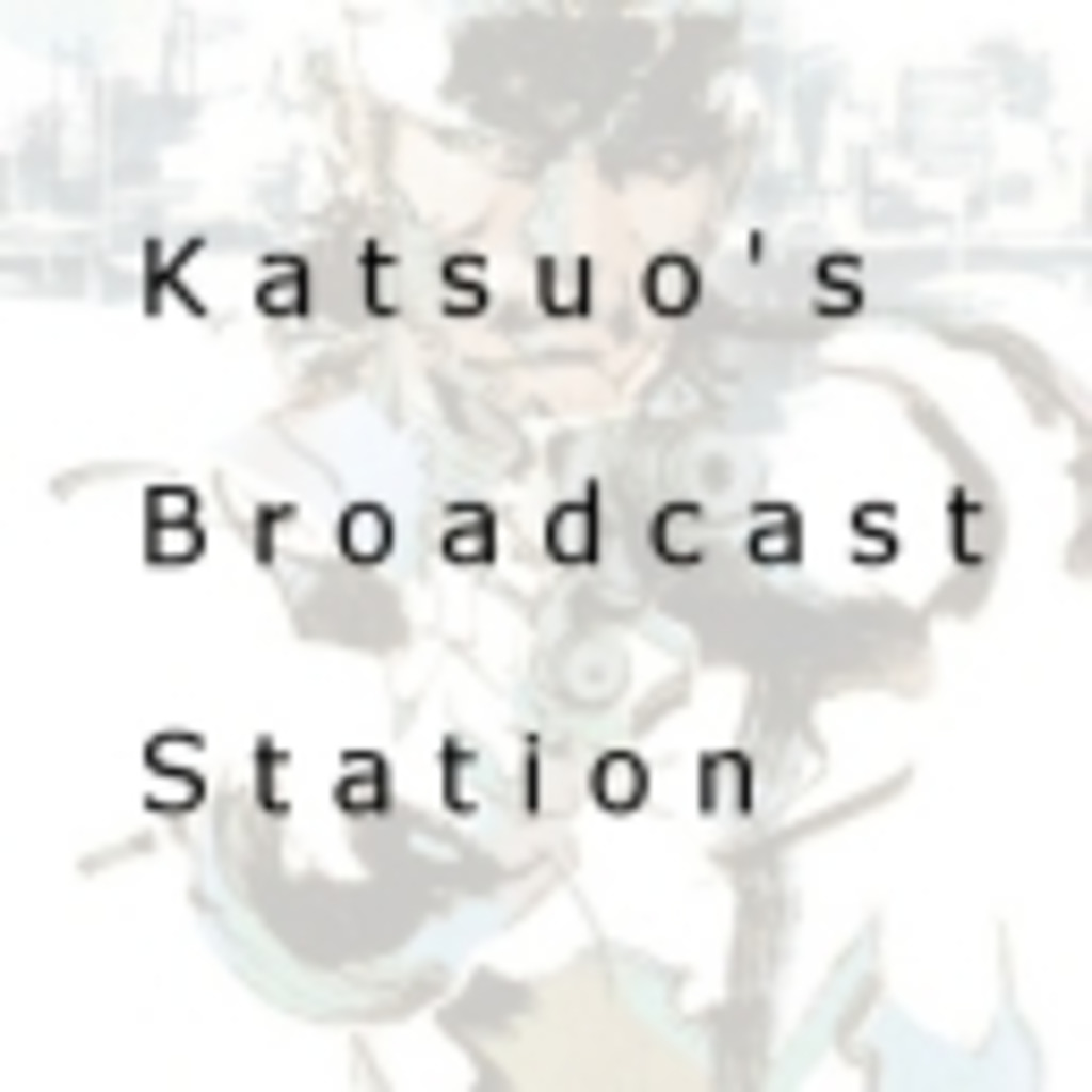 【KBS】鰹の放送局（Katsuo's Broadcast Station）