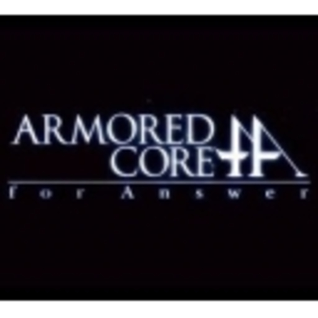 Armored Core for ニコ生