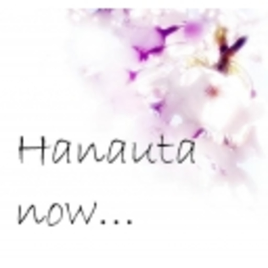 hanauta now...