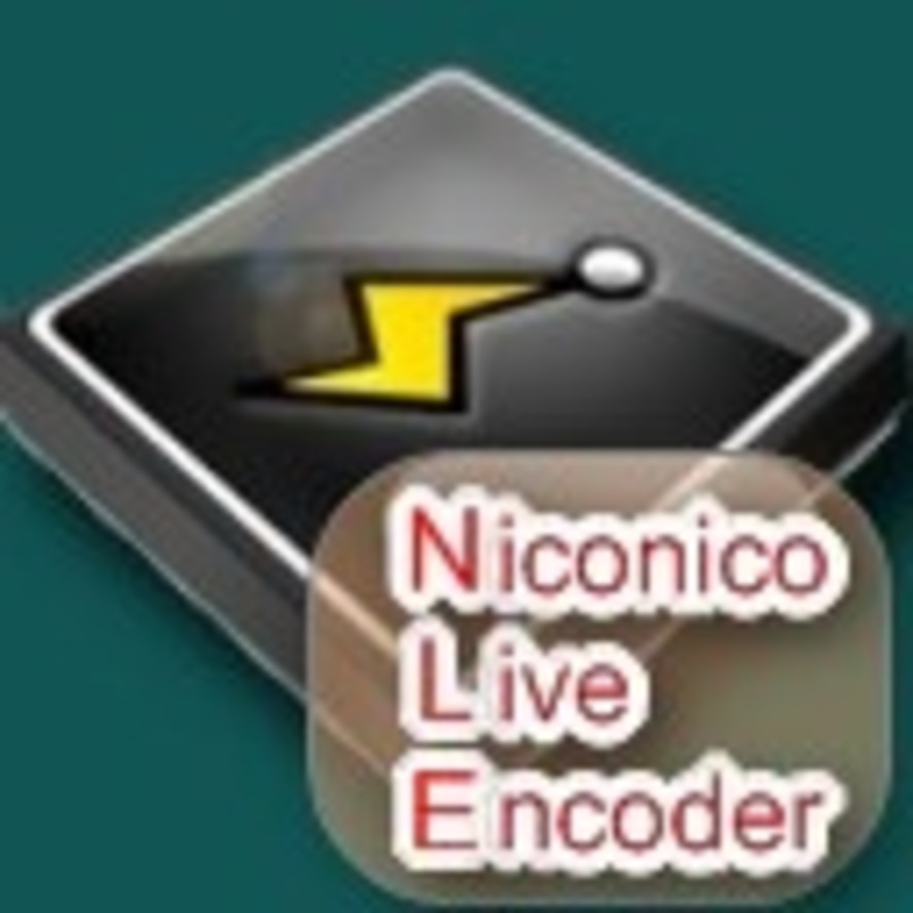 Niconico Live Encoder(略称NLE)