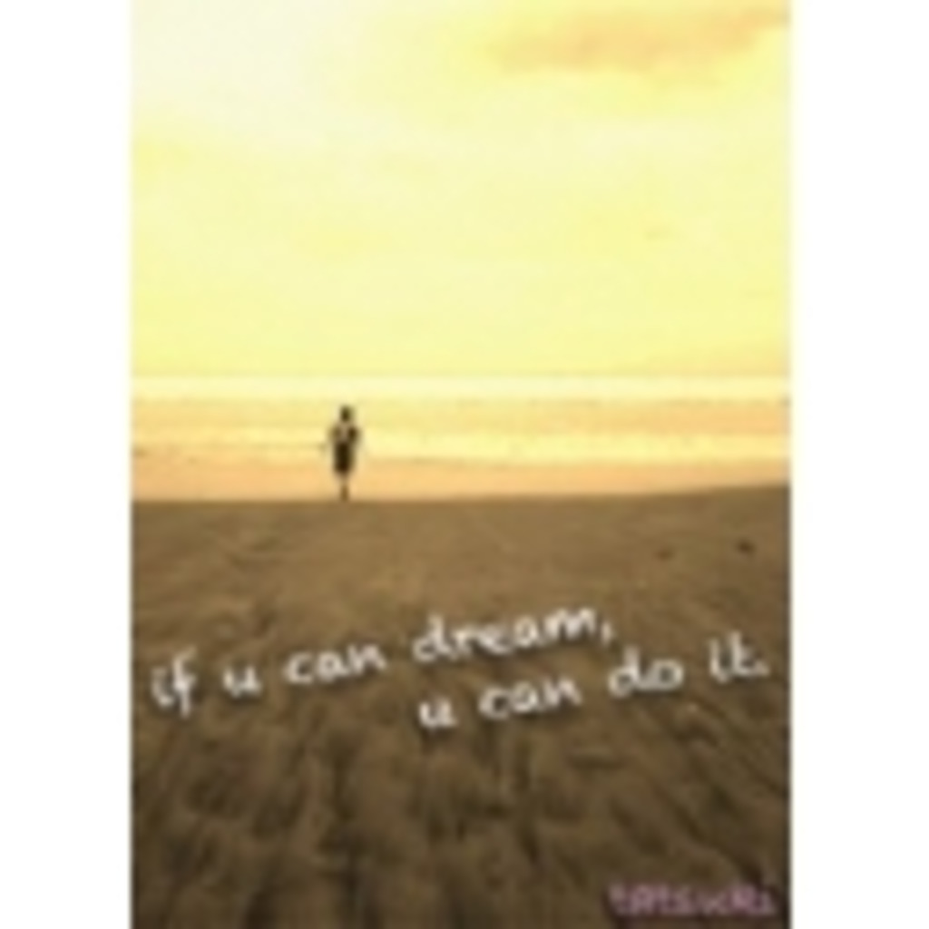 if u can dream,u can do it !!