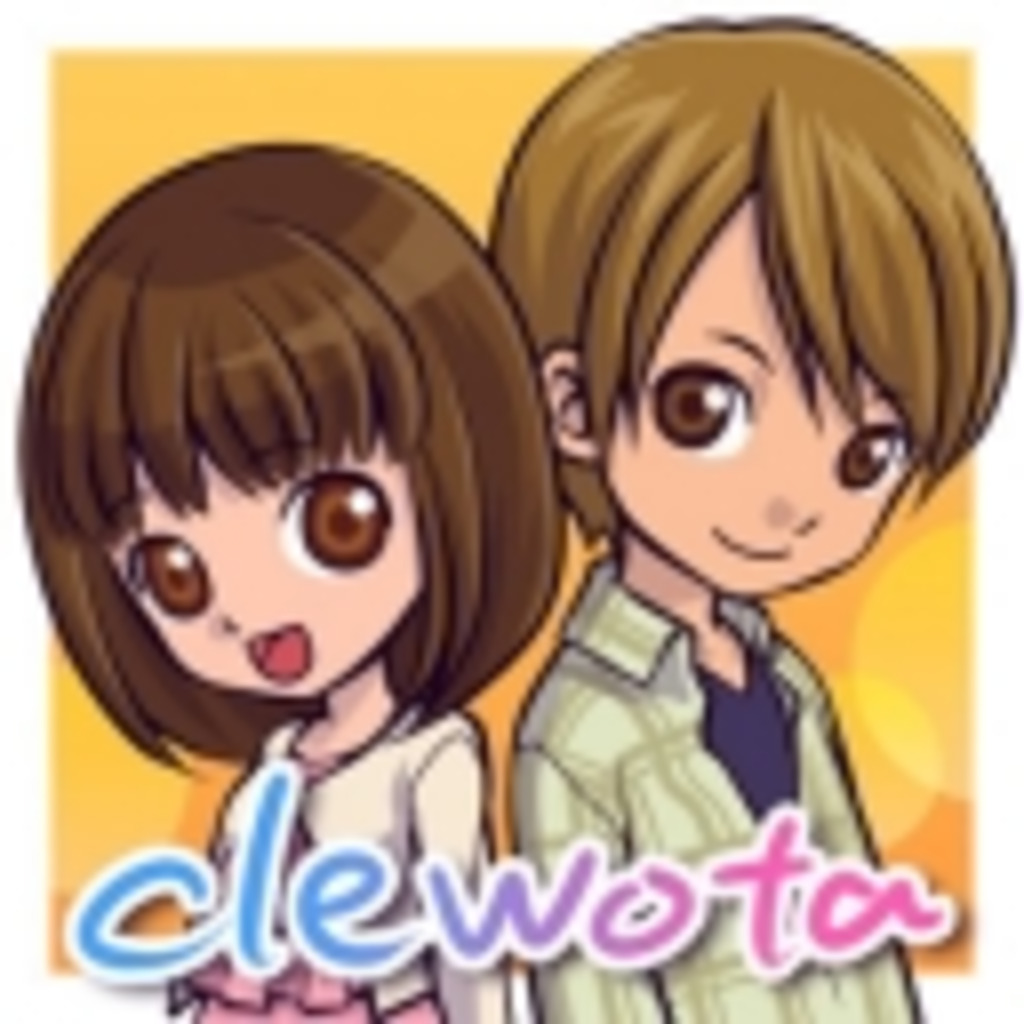 【clear】clewota-ｸﾘｦﾀ-【ヲタみん】