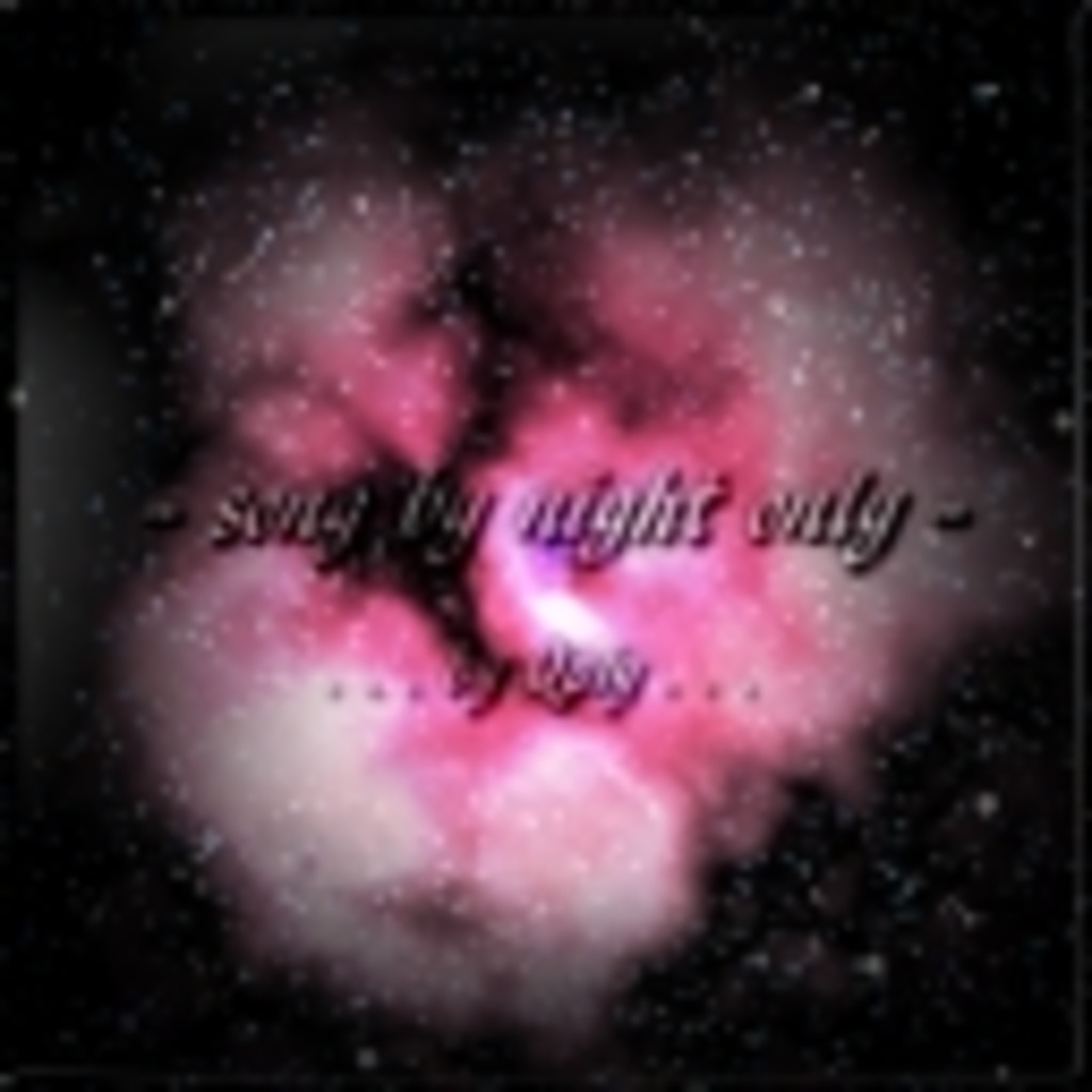 - song by night only -