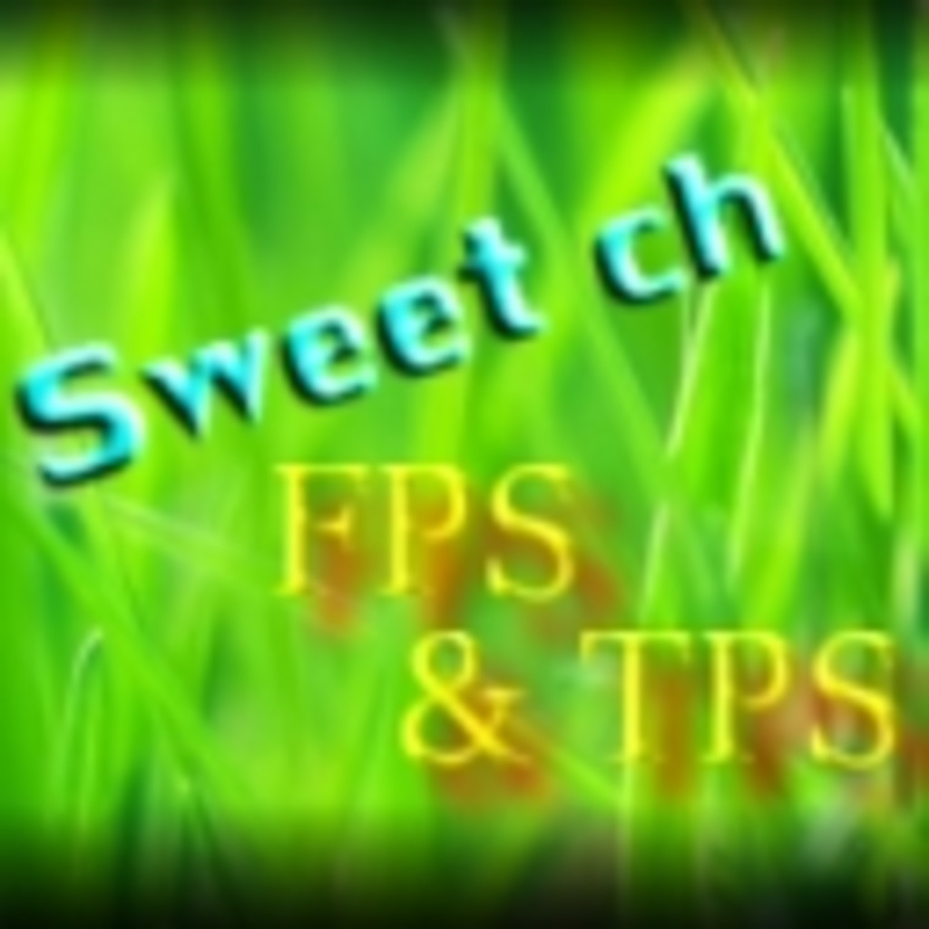 SweetのFPS&TPSチャンネル
