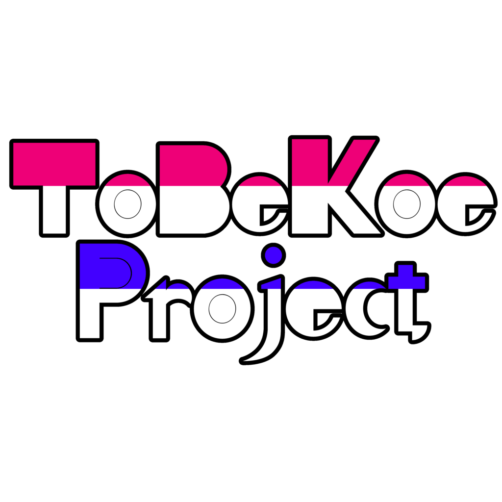 To Be Koe Project - トビコエプロジェクト