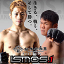 【北岡悟主催の無観客MMAイベント】「松本幼稚園Presents iSMOS.1 Special  sponsored Yutrition」7.31パンクラスイズム横浜大会 独占生中継！