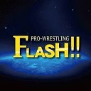 【ローカルプロレス探訪 第8回】ダイナスティ選手生出演！PRO-WRESTLING FLASH!!「浜松FLASH!!Vol.2」2.16クリエート浜松大会 中継！