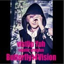 vistlip Yuhレギュラー番組 「Butterfly Vision」#26