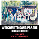 WELCOME TO GANG PARADE(DELUXE EDITION)リリース記念 ギャンパレ朝まで歌合戦