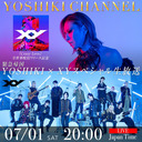 7/1（土）20:00〜　YOSHIKI × XY生対談　『Crazy Love』全世界配信リリース記念　スペシャルトーク