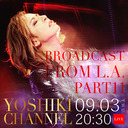 YOSHIKI LAより配信 -PART11-