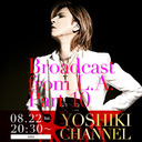 YOSHIKI LAより配信 -PART10-