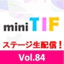 mini TIF Vol.84