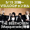 THE BEETHOVEN「Masquerade」特番