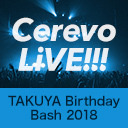 TAKUYA Birthday Bash! 2018