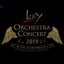 【独占生中継】Key ORCHESTRA CONCERT 2019