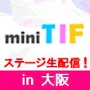 mini TIF in Osaka