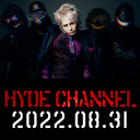 夏フェス ＆ HYDE LIVE 2022 大解剖SP