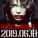 HYDE CHANNEL vol.1 - HYDE CHANNEL開設＆ニューアルバム「ANTI」発売記念SP