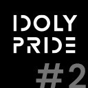 第2回 「IDOLY PRIDE」スペシャル生放送