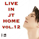 Live in JT Home vol.12