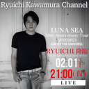 LUNA SEA 30th Anniversary Tour 20202021 -CROSS THE UNIVERSE- 大阪公演終演後 RYUICHI降臨！