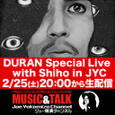 DURAN Special Live with Shiho in JYC