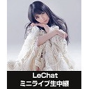 LeChat Mini Album発売記念ミニライブ生中継