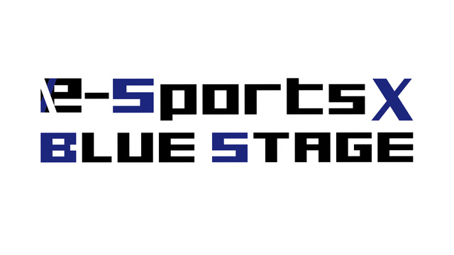 【e-Sports X】BLUE STAGE(9/22)【TGS201...