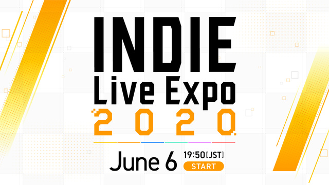 INDIE Live Expo 2020 - 2020/6/6(土) 19:50開始 - ニコニコ生放送