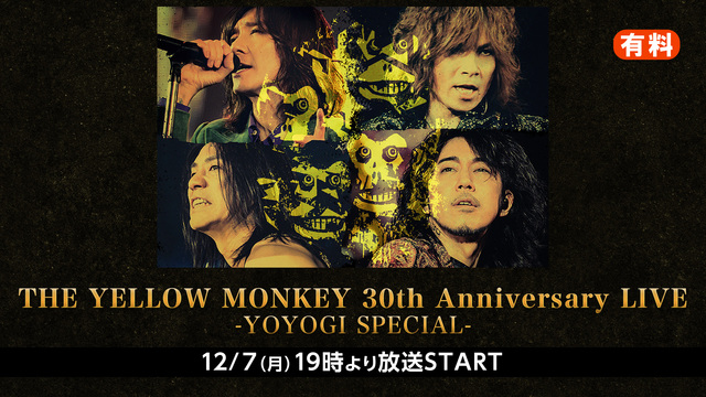 THE YELLOW MONKEY  30th Anniversary...