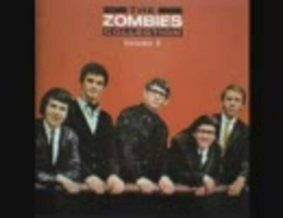 The Zombies／Indication ニコニコ動画